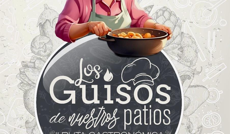 Ruta Gastronómica "Los Guisos de nuestros Patios"