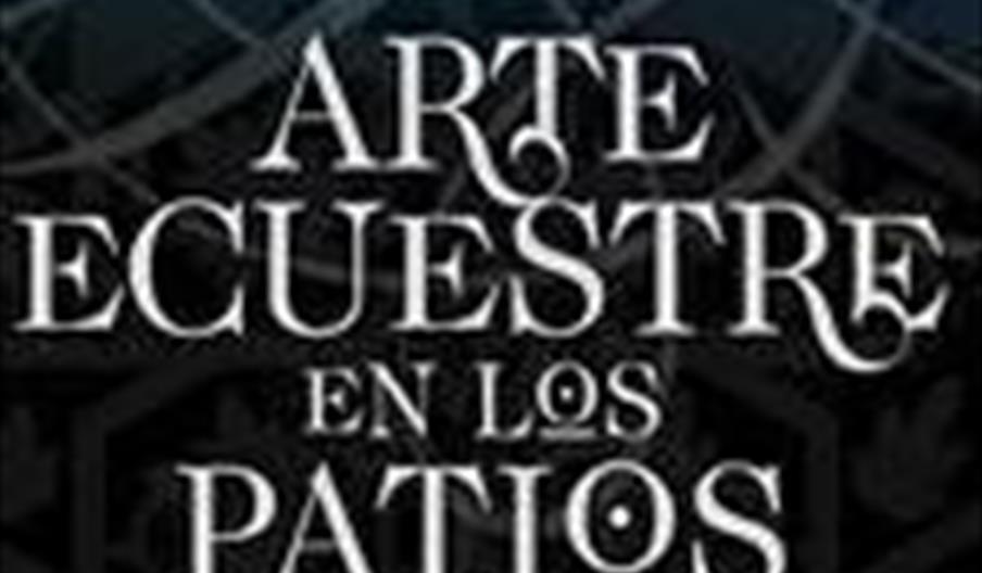 Arte ecuestre en los Patios